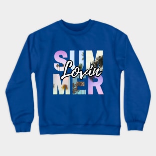 Lovin Summer Crewneck Sweatshirt